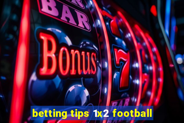 betting tips 1x2 football